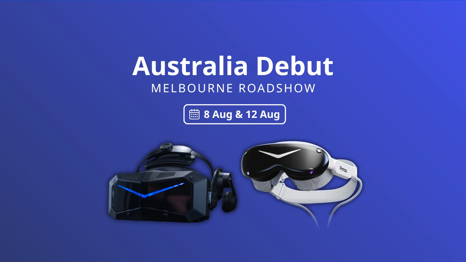Pimax Australia Roadshow Melbourne event schedule